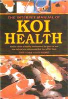 The Interpet Manual of Koi Health