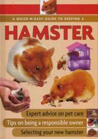 A Quick-N-Easy Guide to Keeping Hamsters