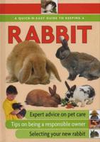 A Quick-N-Easy Guide to Keeping Rabbits