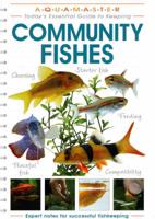 Today's Essential Guide to Keeping Community Fishes