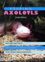 Keeping Axolotls