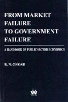 From Market Failure to Government Failure