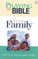 Praying the Bible With Your Family