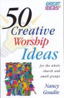 50 Creative Worship Ideas