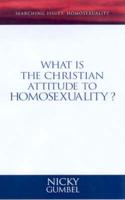 What Is the Christian Attitude to Homosexuality?