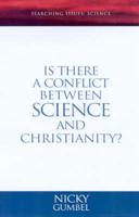 Is There a Conflict Between Science and Christianity?
