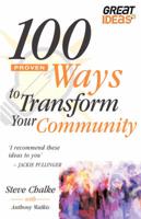 100 Proven Ways to Transform Your Community