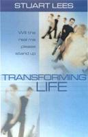 Transforming Life