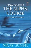 How to Run the Alpha Course