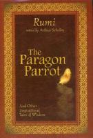 The Paragon Parrot and Other Inspirational Tales of Wisdom