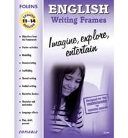 English Writing Frames. Imagine, Explore, Entertain