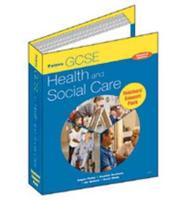 GCSE in Health and Social Care. Teachers' File