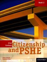 21st Century Citizenship & PSHE: Book 2