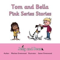 Tom and Bella Stories Pink Series