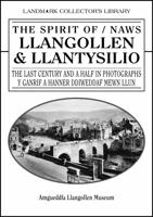 The Spirit of Llangollen & Llantysilio