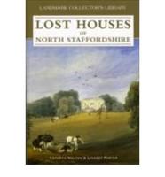 Lost Houses of North Staffordshire