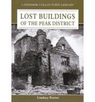 Lost Buildings of the Peak District