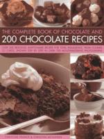 The Complete Book of Chocolate and 200 Chocolate Recipes