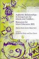 Authentic Relationships in Group Care for Infants and Toddlers