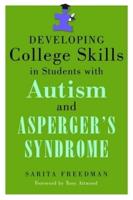 Developing College Skills in Students With Autism and Asperger's Syndrome