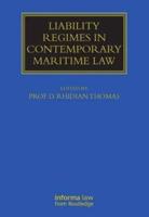 Liability Regimes in Contemporary Maritime Law
