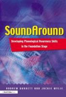 Soundaround : Developing Phonological Awareness Skills in the Foundation Stage