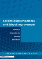 Special Educational Needs and School Improvement : Practical Strategies for Raising Standards