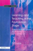 Learning and Teaching in the Foundation Stage