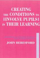 Creating Conditions to Involve Pupils in Their Learning