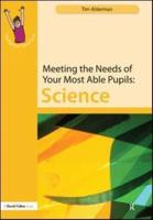 Meeting the Needs of Your Most Able Pupils. Science