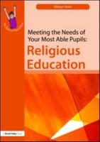 Meeting the Needs of Your Most Able Pupils. Religious Education