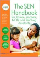 The SEN Handbook for Trainee Teachers, NQTs and TAs