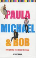 Paula, Michael & Bob