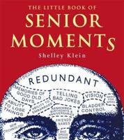 The Little Book of Senior Moments