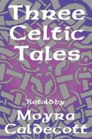 Three Celtic Tales