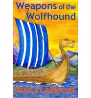 The Weapons of the Wolfhound