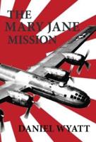The Mary Jane Mission
