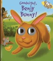 Goodnight, Benjy Bunny!