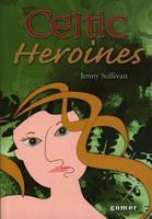 Celtic Heroines