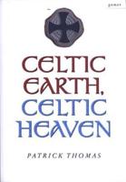 Celtic Earth, Celtic Heaven