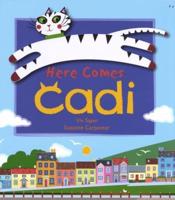 Here Comes Cadi