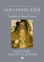 Cof Cenedl XXIII - Ysgrifau Ar Hanes Cymru