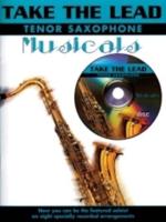 Take the Lead: Musicals (Tenor Saxophone)