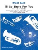 I'll Be There For You (Score & Parts)