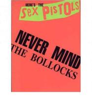 "Never Mind the Bollocks"