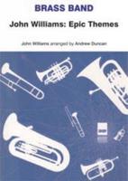 John Williams: Epic Themes (Score)