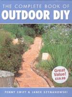 The Complete Book of Outdoor DIY