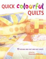 Quick Colourful Quilts