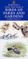 Birdwatcher's Pocket Field Guide to Birds of Parks and Gardens