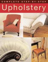 Complete Step-by-Step Upholstery